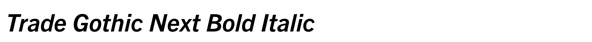 Trade Gothic Next Bold Italic image